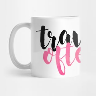 Travel Often Mug